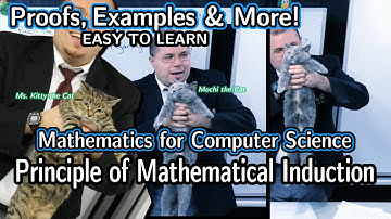Principle of Mathematical Induction (with full examples) [Mathematics for CS]