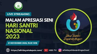 Malam Apresiasi Seni Hari Santri Nasional 2023 | Al-Hidayah Boarding School