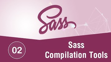 Learn SASS In Arabic 2021 - #02 - Sass Compilation Tools