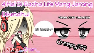 // •} 4 Hal Di Gacha Yang Jarang Di Ketahui {• \\  _Vera_Chan_  // Gacha Life Indonesia \\