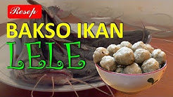 RESEP BAKSO IKAN LELE - Durasi: 10.46. RESEP BAKSO IKAN LELE - Durasi: 10.46.