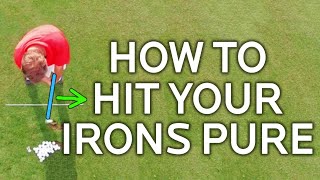 HOW TO HIT IRONS PURE (Top Down View)