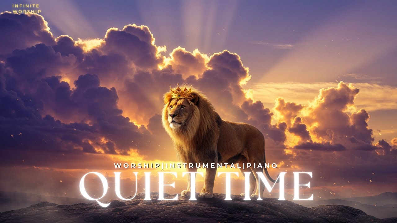 🌿 QUIET TIME | Peaceful Worship Instrumental for Prayer & Reflection ...