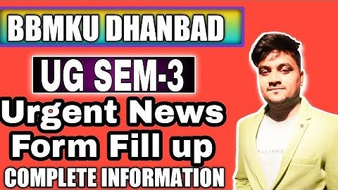 BBMKU UG Sem-3 Urgent News Form Fill up से संबंधित।
