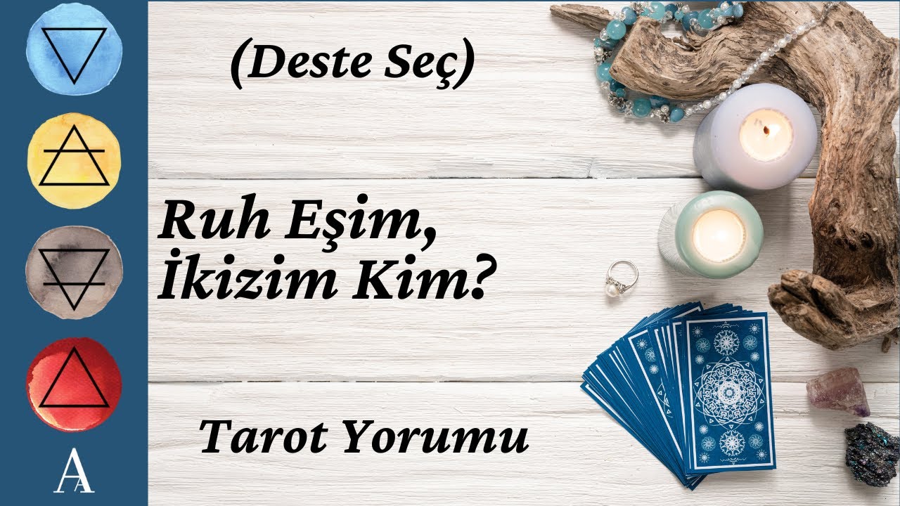 (Deste Seç) Ruh Eşim, İkizim Kim? Tarot Yorumu