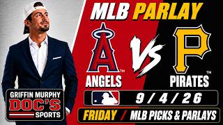 Angels vs Pirates Friday MLB Parlay Picks and Predictions 26 Griffin Murphy Doc Sports