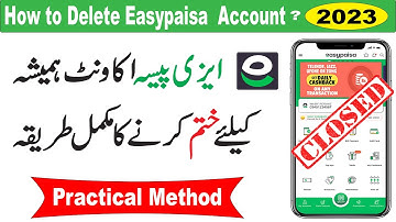 How to Delete Easypaisa Account 2023 | Easypaisa Account Delete karne ka tarika