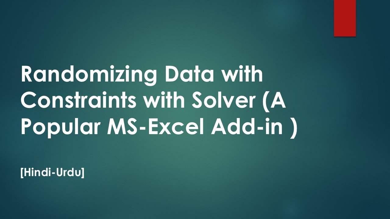 Randomizing Data with Constraints with Solver (A Popular MS-Excel Add ...