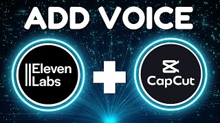 How to Add ElevenLabs Voice to CapCut (Step-by-Step)