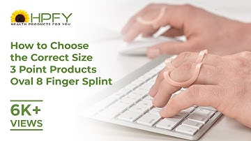 How to Choose the Correct Size 3 Point Products Oval 8 Finger Splint | Get flat 10% Off* | Shop Now!