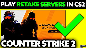 How To Play Retake Servers in CS2 (2025) - Step by Step