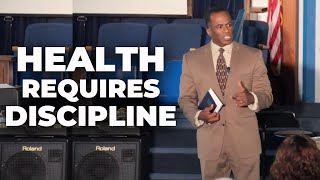 Dr. Gene James- Health Requires Discipline