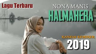 Nona Manis Halmahera [ Versi Arabian ] Kanzas Remixer 2019