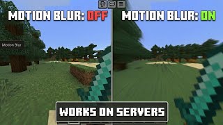 Motion Blur For MCPE 26.2.1 | Works on Servers | LeviLauncher