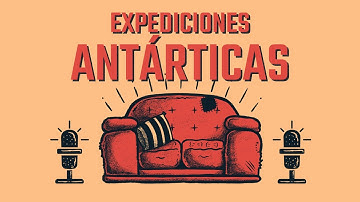 Expediciones antárticas (con Juan Diego Soler) | Expertos de Sillón