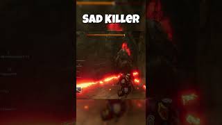 Sad Killer #dbd #deadbydaylight #dbdclips #deadbydaylightsurvivor #gaming #dbdsurvivor #dbdmemes
