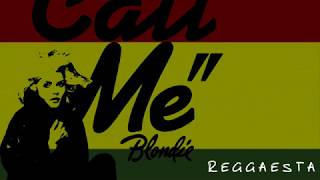 Blondie - Call Me (reggae version by Reggaesta)