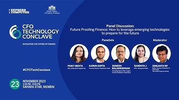 Panel Discussion: Future Proofing Finance | CFO Technology Conclave | 23rd November 2023 | Mumbai