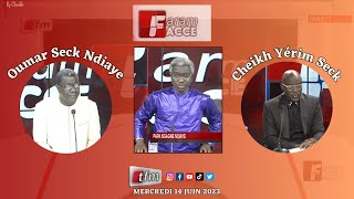 Faram facce du 14 Juin 2023 avec Pape Ngagne Ndiaye - Invités : Cheikh Yérim Seck & Omar Seck Ndiaye