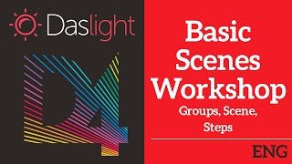 Basic Scenes Workshop  | Daslight 4 DVC4 Beginner Tutorial english