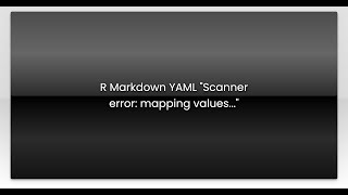 R Markdown YAML "Scanner error: mapping values..."
