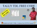 Enable Second Unit with Custom Form &amp; Print in Tally | Full TDL Code Explained in Hindi