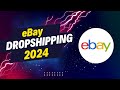 How to start ebay dropshipping in 2024 step by step ebay course