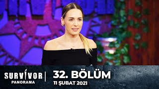 Survivor Panorama 32. Bölüm | 11 Şubat 2021