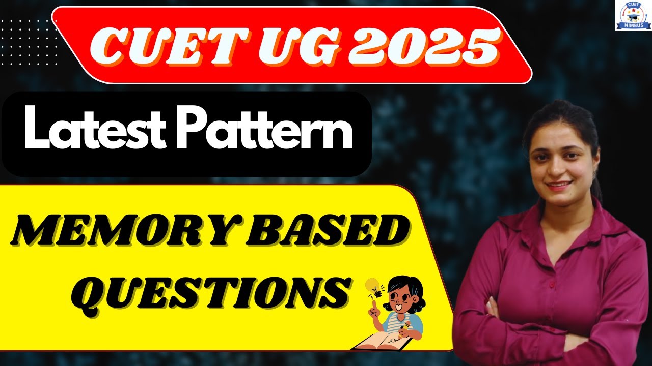 CUET UG 2025 | Memory Based Questions | Exam Analysis | Latest Pattern ...