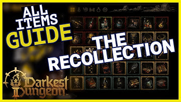 Darkest Dungeon 2 - The Recollection Guide - 100% ALL ITEMS UNLOCKED at The Altar of Hope