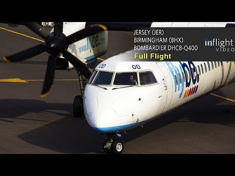 Flybe Full Flight: Jersey to Birmingham - Bombardier Dash 8 DHC8-Q400 (with ATC/Live Map) - Flybe Full Flight: Jersey to Birmingham - Bombardier Dash 8 DHC8-Q400 (with ATC/Live Map)