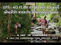 เที่ยวสวนผึ้ง เดินเข้าป่าออกมาไปหมู่บ้านมอญ - A DAY IN SOMEWHERE EP5 : No Plan at สวนผึ้ง จ.ราชบุรี