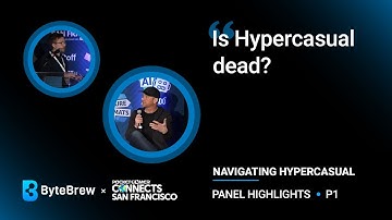 Is Hypercasual Dead? | PocketGamer Connects San Francisco Panel | ByteBrew