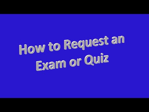 How to Request an Exam or Quiz with the Disability & Access Center