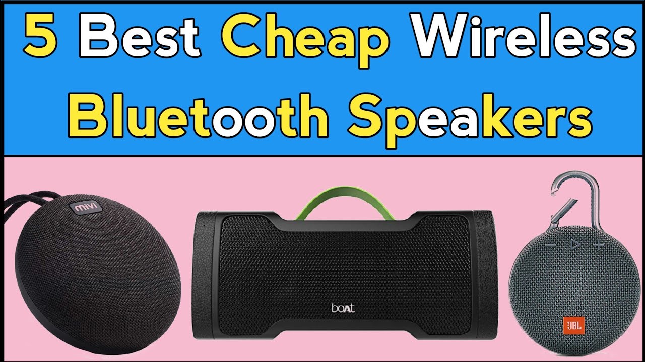 5 Best Cheap Wireless Bluetooth Speakers Tech Freshers 2020 Best