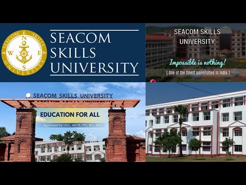 Seacom skills university Bolpur campus Overview 2022