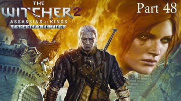 Witcher 2 Enhanced Edition HD Gameplay Walkthrough: Part 48 - Baltimore