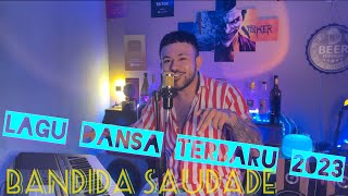 Dansa Terbaru 2023|| BANDIDA SAUDADE || cover_Rick rodrigo