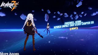 Farewell, Kevin... - Honkai Impact 3rd Story Chapter 35 [4K]