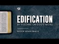 Edification by Feeding on God&#39;s Word by Pastor Segun Obadje