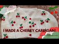 MINI CROCHET VLOG! I Made a Cherry Cardigan - By TimeForT