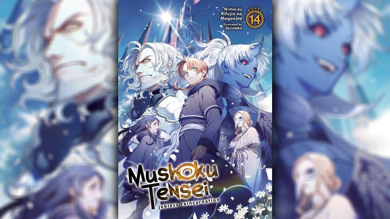 Mushoku Tensei: Jobless Reincarnation (Light Novel) Vol. 14