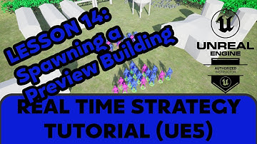 14 Spawning a Preview Building [UE5 - RTS Remaster Series]