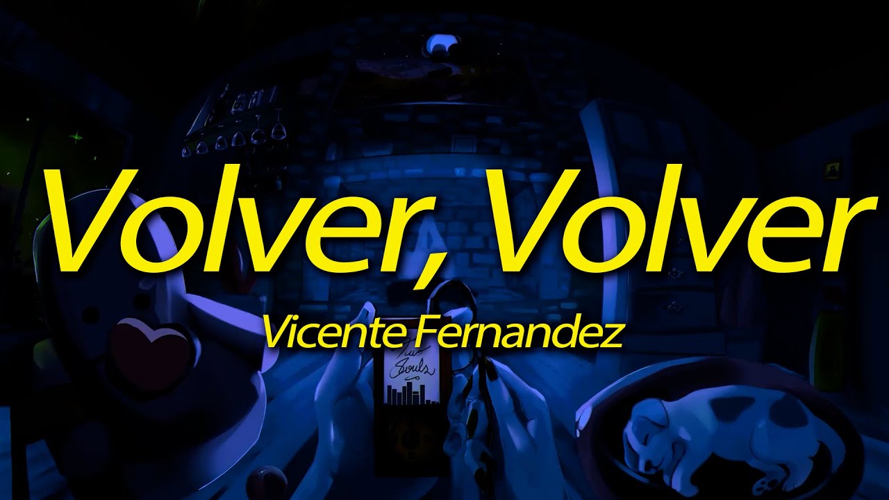 Vicente Fernandez - Volver, Volver (Lyrics)
