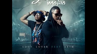 Eddy Lover Ft. Akim - Gistro Mojao (2016)