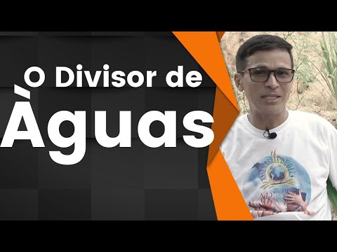 Vídeo: Qual é o divisor de águas?