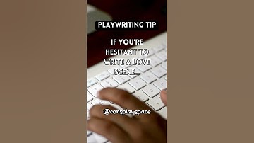 Playwriting Tip If you