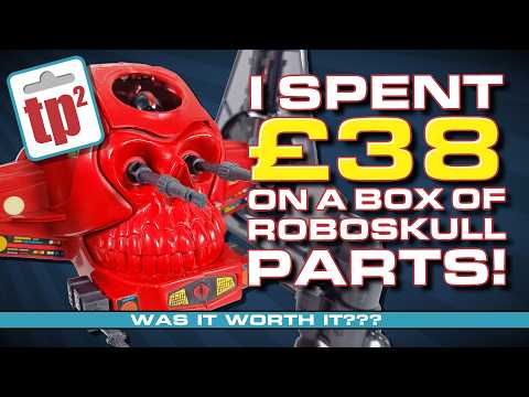 £38 on parts for the Roboskull! Was it worth it?? - Toy Polloi Two