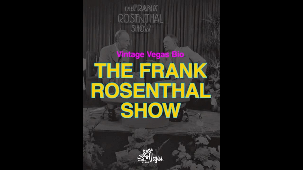 Vintage Las Vegas Frank Rosenthal Show Bio