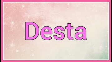 Desta | Name Origin Meaning Variations
